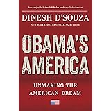 Obama's America: Unmaking the American Dream