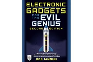 Electronic Gadgets for the Evil Genius, Second Edition