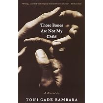 Those Bones Are Not My Child: A Novel: Bambara, Toni Cade ...