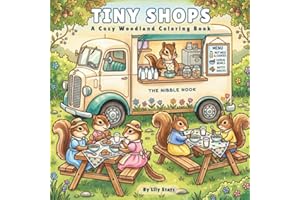 Tiny Shops: A Cozy Woodland Coloring Book