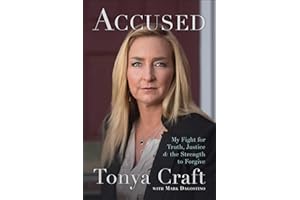 Accused: My Fight for Truth, Justice, and the Strength to Forgive