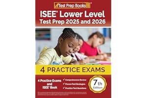 ISEE Lower Level Test Prep: Practice Exams and ISEE Book: [7th Edition]