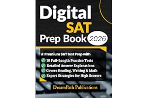 Digital SAT Prep Book 2026: Premium SAT Test Prep with 10 Full-Length Practice Tests, Detailed Answers, and Expert Strategies