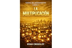 La Multiplicación Del Grupo Pequeño (Spanish Edition)