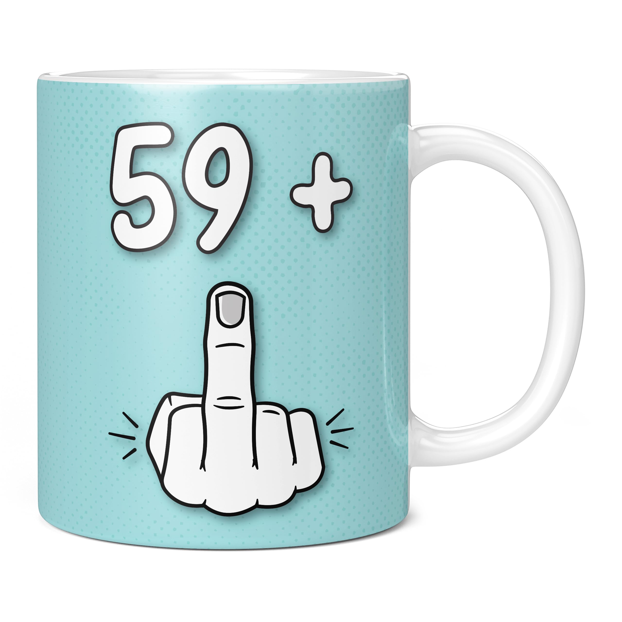 Mug Monster - 60th Birthday Mug, I Am 59 + 1, Gift for 60 Year Old, Novelty Cup - Ceramic Coffee Beaker/Cup, Gift for Men or Women, Extra Large and Giant Available, 11oz White