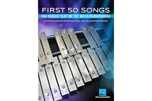 First 50 Songs You Should Play on Bells Glockenspiel Sheet Music Songbook | Easy Melodies from Pop, Classical, and Movie Themes | Includes Hallelujah, Let It Go, Stand by Me, Shake It Off