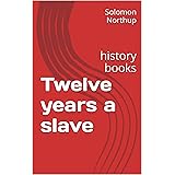 Twelve years a slave ( good books to read ) ( best books to read ) ( must read books )