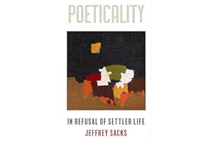 Poeticality: In Refusal of Settler Life