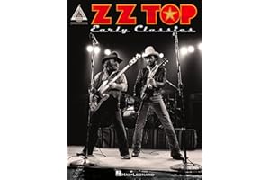 ZZ Top: Early Classics – Guitar Recorded Versions | Classic Rock Guitar Sheet Music Songbook with Note-for-Note Transcriptions| 25 Iconic Blues-Rock Songs for Electric Guitar |Hal Leonard Music