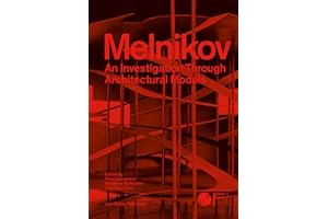 Melnikov An Investigation through Architectural Models /anglais
