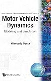 Motor Vehicle Dynamics: Modeling and Simulation