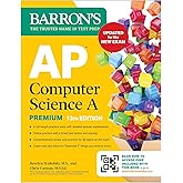 AP Computer Science A Premium, 13th Edition: Prep Book with 6 Practice Tests + Comprehensive Review + Online Practice (2026) (Barron's AP Prep)
