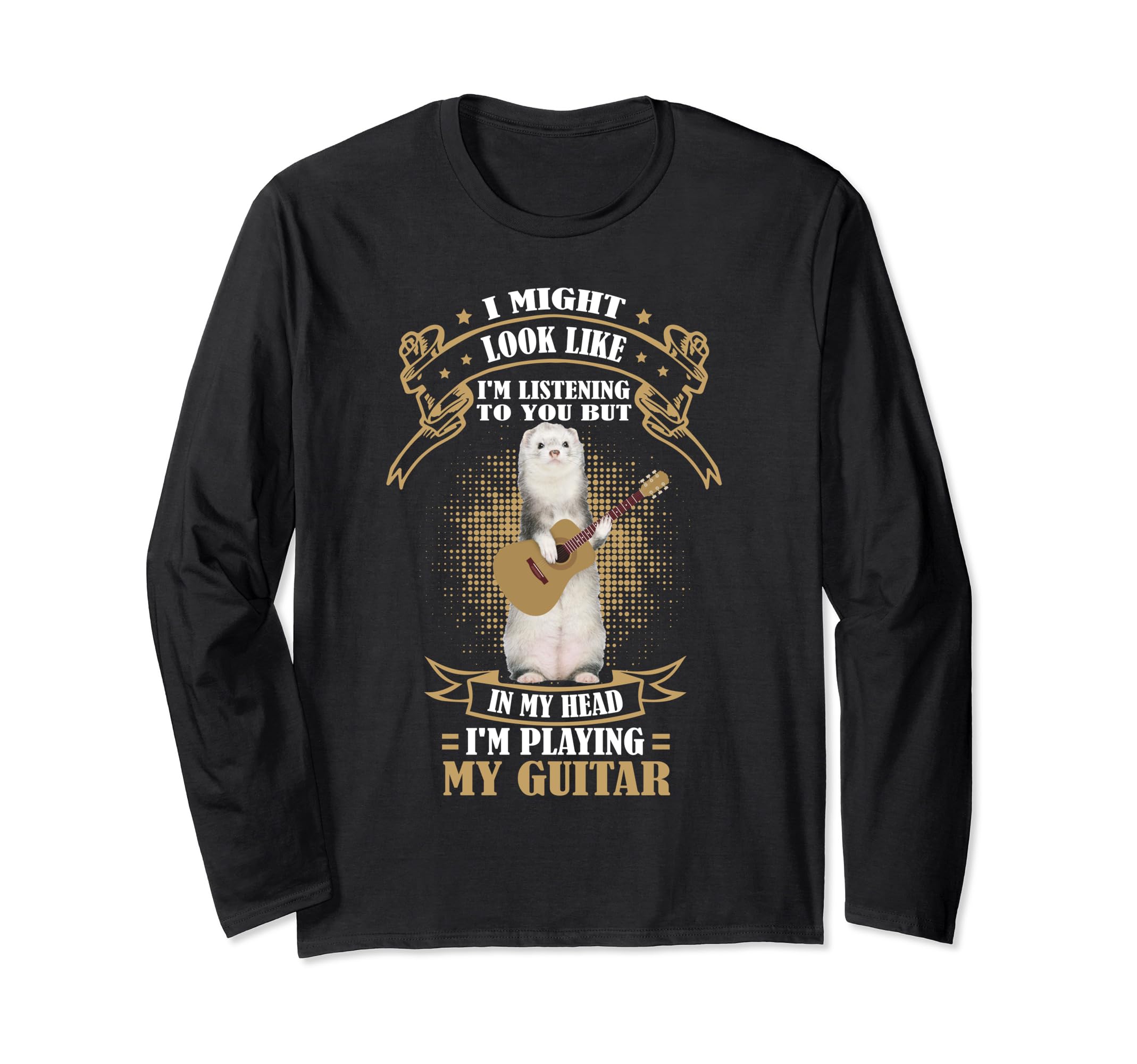 Ferret Playing Acoustic Guitar Musical Fans Band Animal Long Sleeve T-Shirt