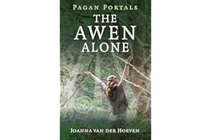 Pagan Portals - The Awen Alone: Walking the Path of the Solitary Druid
