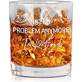 WTOGQ Retirement Whiskey Glass, Funny Happy Retirement Gifts for Men Women，Retired Old Fashioned Rocks Glasses, Every Sip Tastes Like Its Not My Problem Anymore Whiskey Gifts for Coworker, 10 Oz
