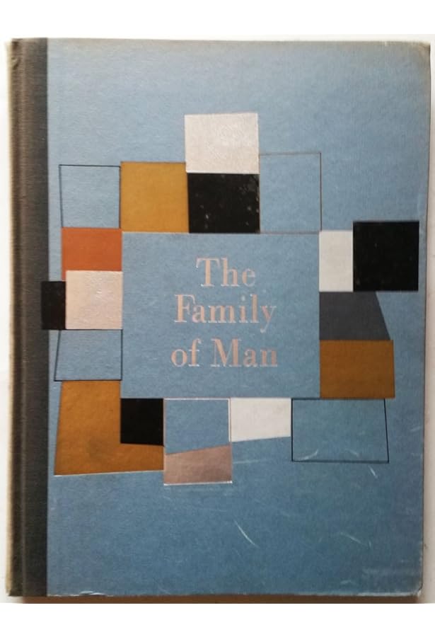 The Family of Man: Edward Steichen: 9780810961692: Amazon.com: Books