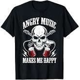 Angry Music Makes Me Happy Skull Rocker Skeleton Metalhead T-Shirt