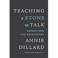 Teaching a Stone to Talk: Expeditions and Encounters book cover