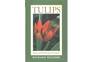 Tulips: Species and Hybrids for the Gardener