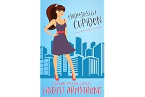 Mademoiselle Cupidon: une romance de deuxième chance entre meilleurs amis et amoureux (Pas de Rival pour l'Amour) (French Edi