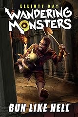 Run Like Hell (Wandering Monsters Book 1) Kindle Edition