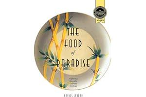 The Food of Paradise: Exploring Hawaii's Culinary Heritage