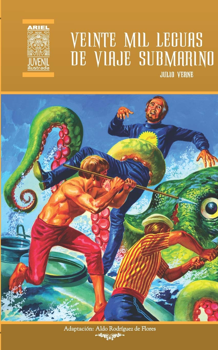 Veinte Mil Leguas De Viaje Submarino Ariel Juvenil Ilustrada Volume 31 Spanish Edition Rodriguez De Flores Aldo Verne Julio Duran Jesus Diaz Ycaza Rafael Jacome Nelson 9789978183618 Amazon Com Books
