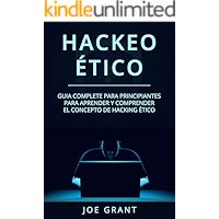 Hackeo Ético: Guia complete para principiantes para aprender y comprender el concepto de hacking ético (Libro En Español… book cover