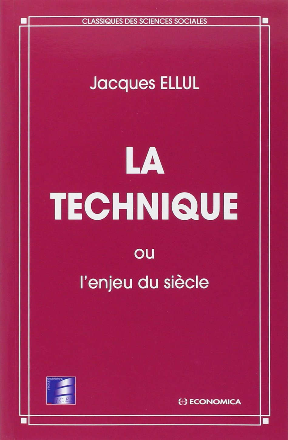 Amazon Fr La Technique Ou L Enjeu Du Siecle Ellul Jacques Livres