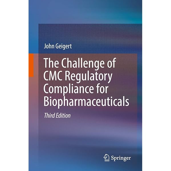 洋書 The Challenge of CMC Regulatory Complian The Challenge of CMC Regulatory Compliance for Biopharmaceuticals