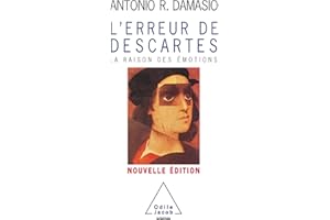 L' Erreur de Descartes: La raison des émotions (French Edition)