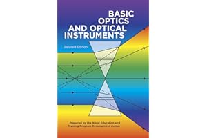 Basic Optics and Optical Instruments: Revised Edition