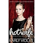 Hotwife Swingers In High Society - A Swingers Hotwife Wife Swapping Victorian England Romance Novel (Hotwife Victorian England Romance Book 3)