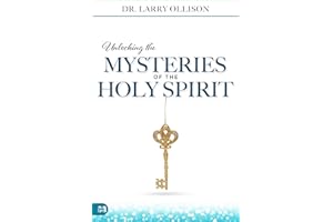 Unlocking the Mysteries of the Holy Spirit