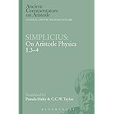 Simplicius: On Aristotle Physics 1.3-4 (Ancient Commentators on Aristotle)