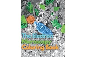 The Electron Microscopy Coloring Book: A greyscale coloring book for adults by Vittorio Saggiomo