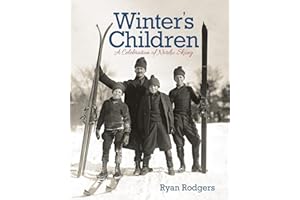 Winter's Children: A Celebration of Nordic Skiing
