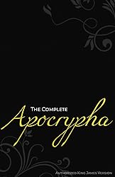 The Complete Apocrypha (Annotated): Authorized King