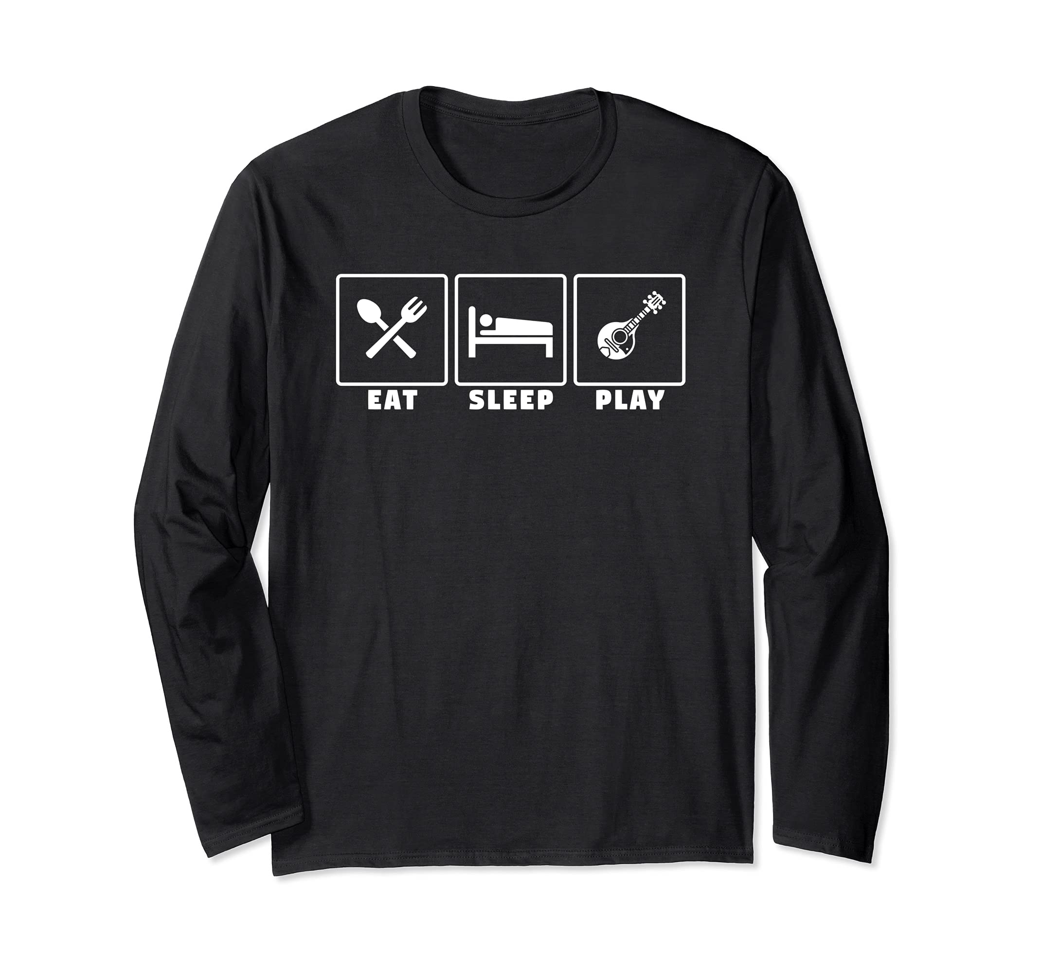 Eat sleep play mandolin mandolin player Long Sleeve T-Shirt