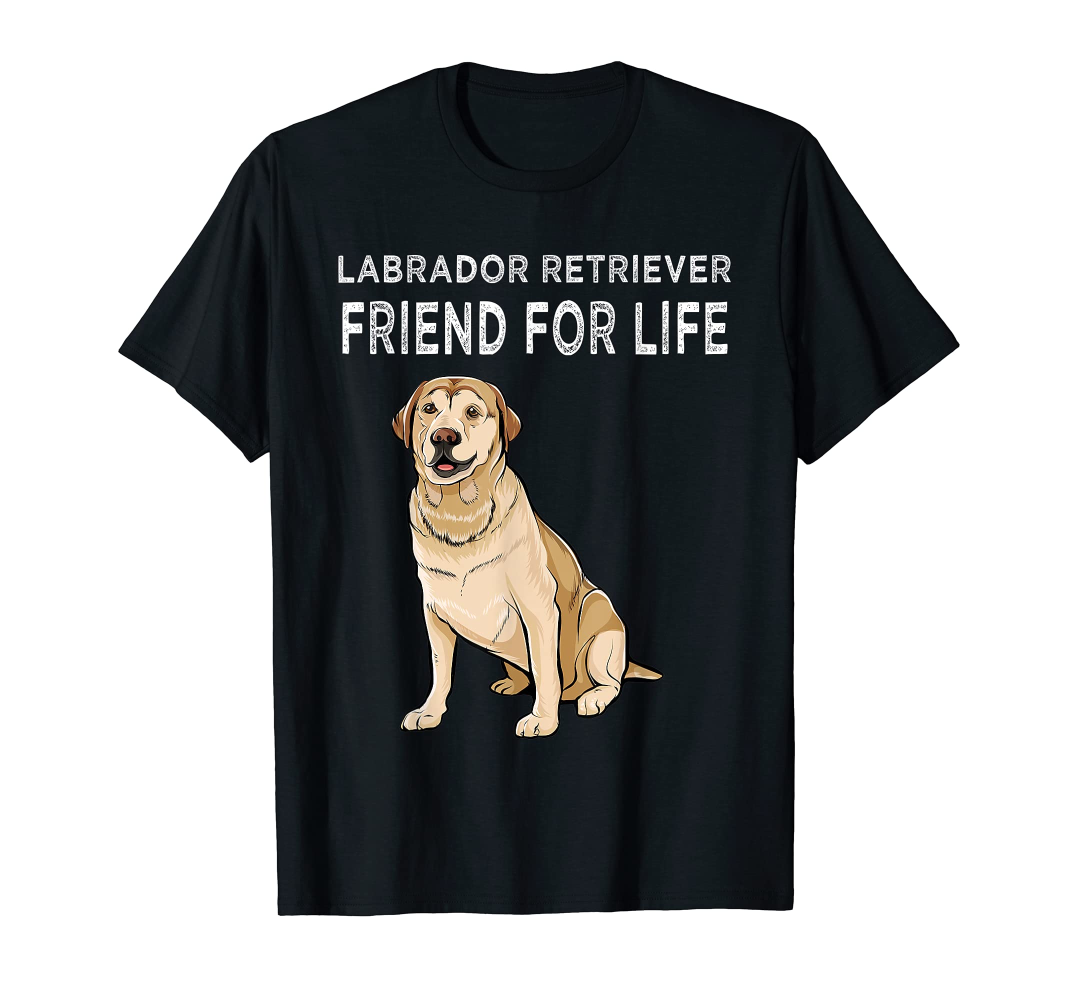Funny Labrador Retriever Friend For Life Dog Friendship T-Shirt