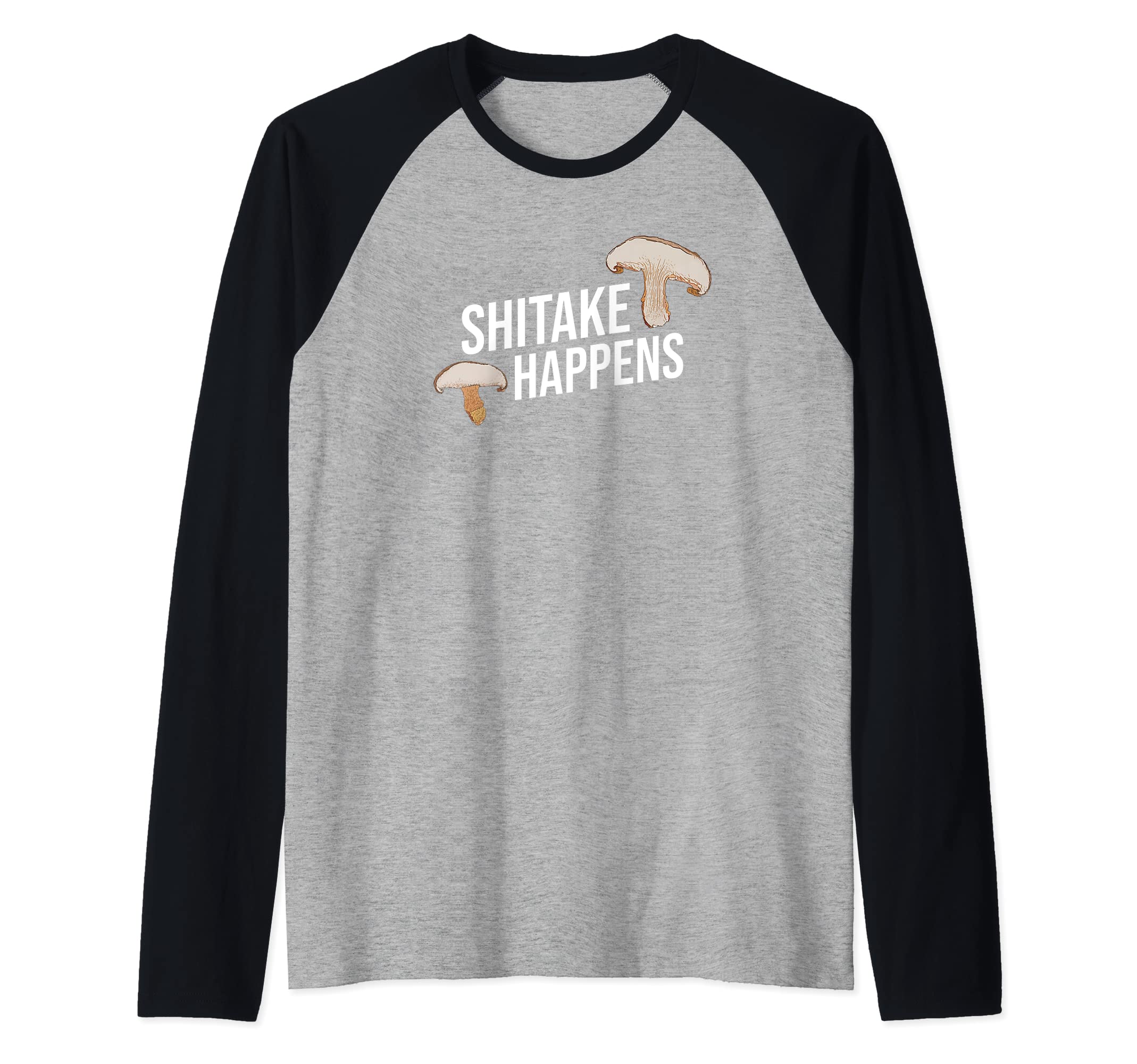 Mushroom Hunter Fungi Foraging - Shitake Happens Raglan Baseball Tee