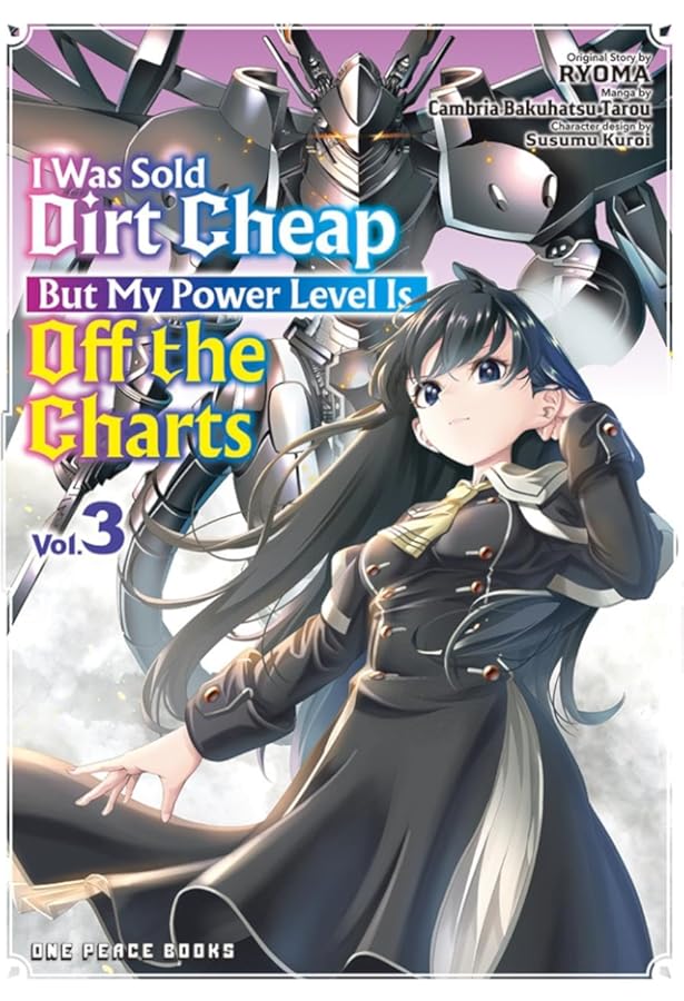 I Was Sold Dirt Cheap, But My Power Level Is Off the Charts Volume