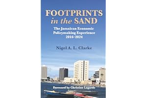 Footprints in the Sand: The Jamaican Economic Policymaking Experience 2016–2024