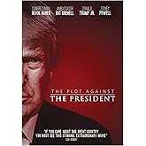 The Plot Against The President