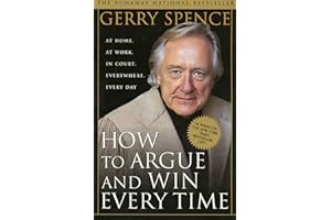 How to Argue and Win Every Time