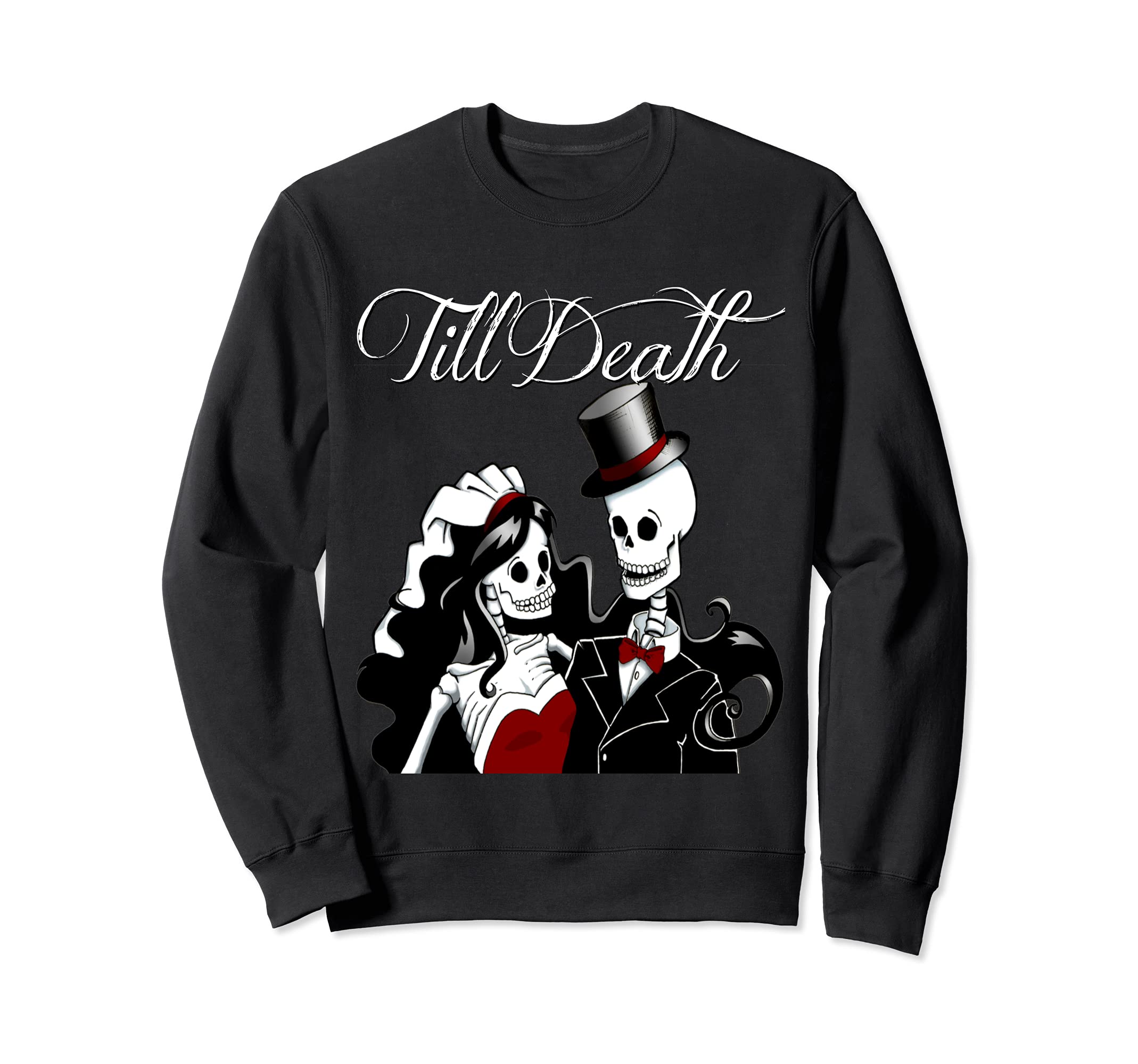 Halloween Wedding Gothic Bride Groom Skeleton Till Death Sweatshirt