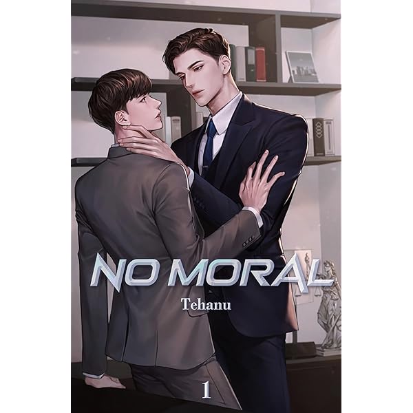 No Moral Vol. 2 (novel) - Kindle edition by Tehanu, WordExcerpt