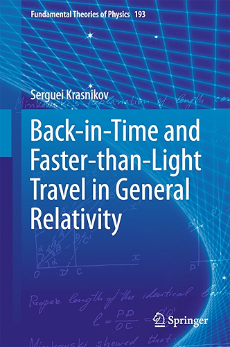 Download Back-in-Time and Faster-than-Light Travel in General Relativity (Fundamental Theories of Physics Book 193) (English Edition) PDF