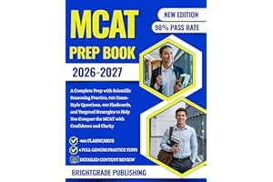 MCAT PREP BOOK 2026-2027: A Complete Prep with Scientific Reasoning Practice, 920 Exam-Style Questions, 460 Flashcards, and Targeted Strategies to Help You Conquer the MCAT with Confidence and Clarity
