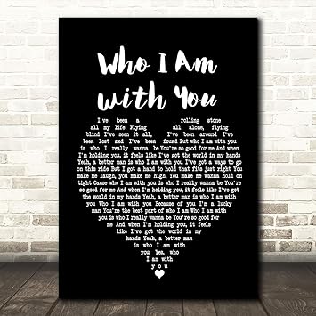 Amazon Com Who I Am With You Black Heart Song Lyric Gift Present Poster Print Office Products